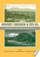 Learning the Lessons in a Seasonal Dry Forest Biodiversity Conservation in Costa Rica 